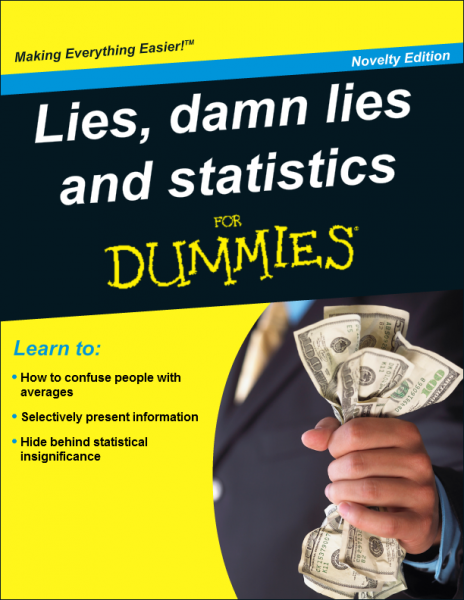 Lies, damned lies and statistics